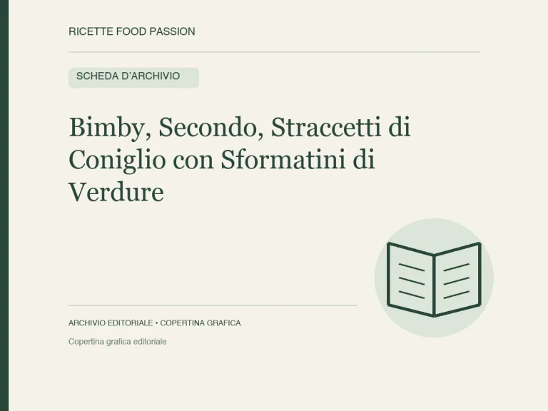 Copertina grafica della scheda: Bimby, Secondo, Straccetti di Coniglio con Sformatini di Verdure